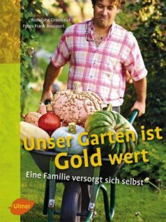 Unser Garten ist Gold wert - Grosléziat, Rodolphe