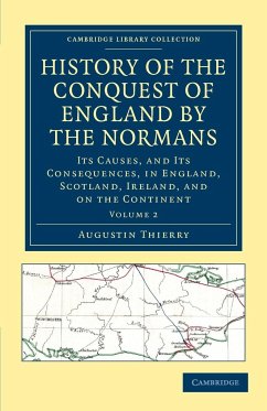 History of the Conquest of England by the Normans - Volume 2 - Thierry, Augustin