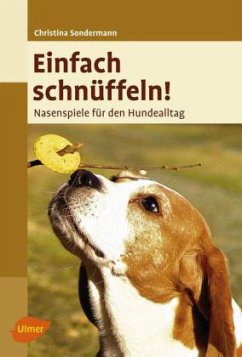 Einfach schnüffeln! - Sondermann, Christina