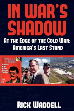 In War's Shadow   At the Edge of the Cold War - Waddell, Rick