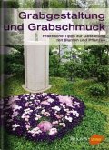 Grabgestaltung und Grabschmuck