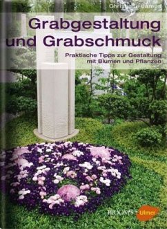 Grabgestaltung und Grabschmuck - James, Christiane