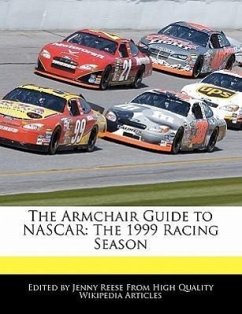 The Armchair Guide to NASCAR: The 1999 Racing Season - Reese, Jenny