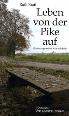 Leben von der Pike auf - Kraft, Ruth