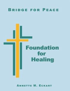 Foundation for Healing - Eckart, Annette M.