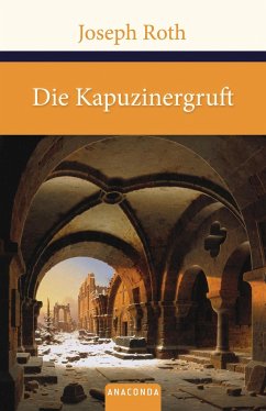 Die Kapuzinergruft - Roth, Joseph