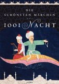 Die schönsten Märchen aus 1001 Nacht