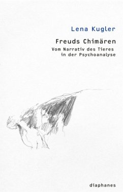 Freuds Chimären - Kugler, Lena