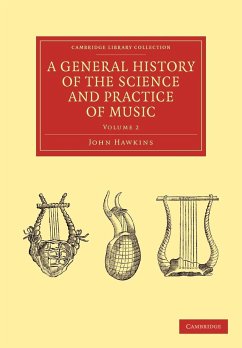 A General History of the Science and Practice of Music - Volume 2 - Hawkins, John A.