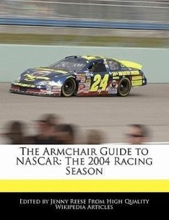 The Armchair Guide to NASCAR: The 2004 Racing Season - Reese, Jenny