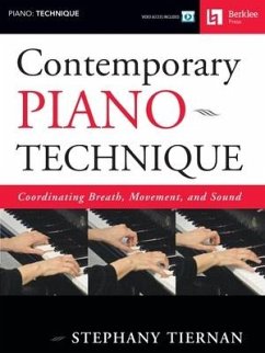 Contemporary Piano Technique Coordinating Breath, Movement, and Sound (Book/Online Media) - Tiernan, Stephany