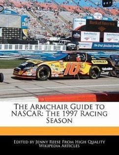 The Armchair Guide to NASCAR: The 1997 Racing Season - Reese, Jenny