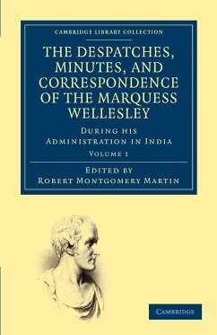 The Despatches, Minutes, and Correspondence of the Marquess Wellesley, K. G., During His Administration in India - Volume 1 - Wellesley, Richard Colley