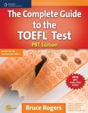 The Complete Guide to the TOEFL Test: Pbt Edition