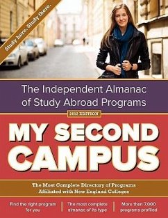 My Second Campus: The Independent Almanac of Study Abroad Programs (the Most Complete Directory of Programs Affiliated with New England - My Second Campus