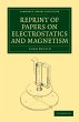 Reprint of Papers on Electrostatics and... - Bild 1