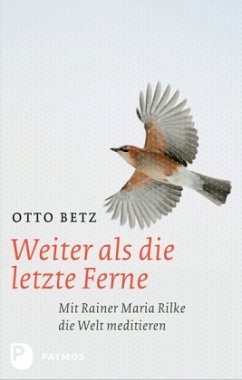 Weiter als die letzte Ferne - Betz, Otto