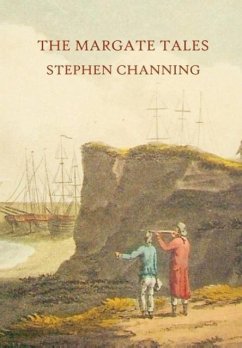 The Margate Tales - Channing, Stephen Michael