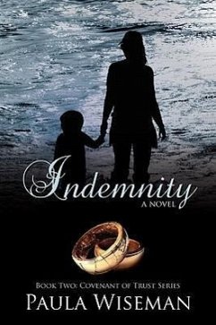 Indemnity: Book Two: Covenant of Trust Series - Wiseman, Paula