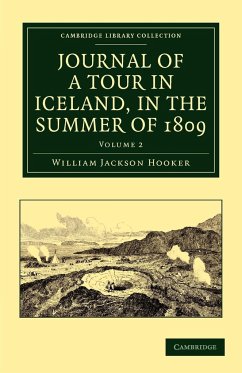 Journal of a Tour in Iceland, in the Summer of 1809 - Hooker, William Jackson