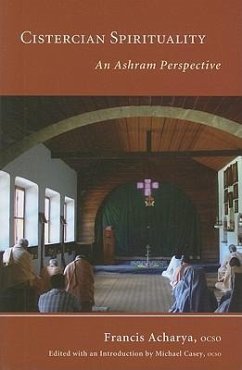 Cistercian Spirituality - Acharya, Francis