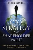 The Ceo, Strategy, and Shareholder Value