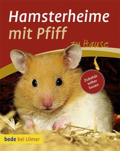 Hamsterheime mit Pfiff - Frey, Christina Manuela