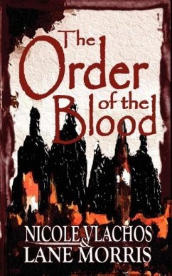 The Order of the Blood - Vlachos, Nicole; Morris, Lane