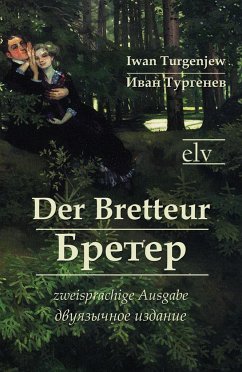 Der Bretteur - Turgenjew, Iwan S.