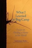 What I Learned at Bug Camp