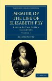Memoir of the Life of Elizabeth Fry - Volume 1