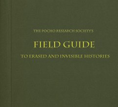 The Pocho Research Society Field Guide to L.A. - Loza, Sandra De La