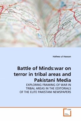Battle of Minds:war on terror in tribal areas and Pakistani Media