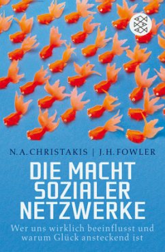 Die Macht sozialer Netzwerke - Christakis, Nicholas A.; Fowler, James H.