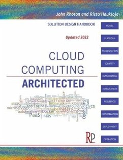 Cloud Computing Architected: Solution Design Handbook - Rhoton, John; Haukioja, Risto