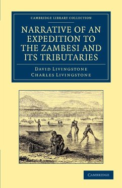 Narrative of an Expedition to the Zambesi and Its Tributaries - Livingstone, David; Livingstone, Charles