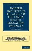 Modern Industry in Relation to the Family, Health, Education, Morality