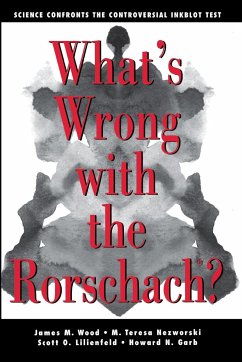 What's Wrong with the Rorschach - Wood, James M; Nezworski, M Teresa; Lilienfeld, Scott O; Garb, Howard N