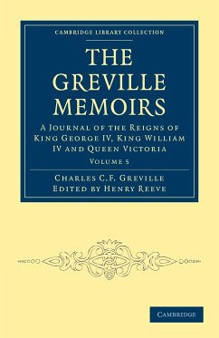 The Greville Memoirs - Volume 5 - Greville, Charles Cavendish Fulke