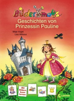 Geschichten von Prinzessin Pauline - Vogel, Maja von