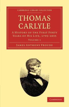 Thomas Carlyle - Froude, James Anthony