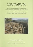 Leucarum: Excavations at the Roman Auxiliary Fort at Loughor, West Glamorgan 1982-84 and 1987-88