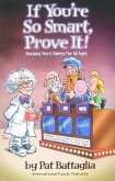 If You're So Smart, Prove It!: Amusing Word Games for All Ages