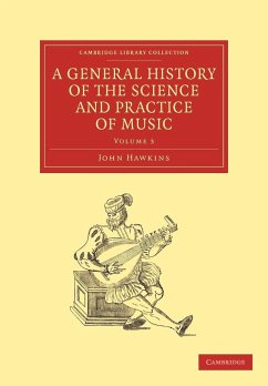 A General History of the Science and Practice of Music - Volume 3 - Hawkins, John A.