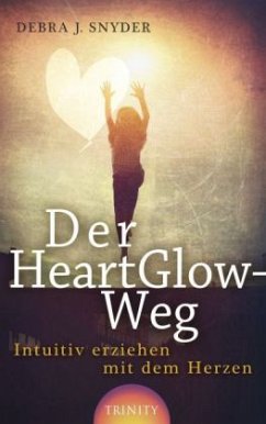 Der HeartGlow-Weg - Snyder, Debra J.