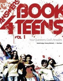Answers Book for Teens: Your Questions, God's Answers - Hodge, Bodie; Mitchell, Tommy