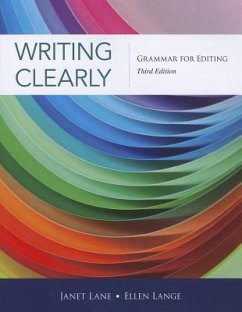 Writing Clearly - Lange, Ellen (University of CA, Davis); Lane, Janet (University of California, Davis)