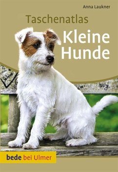 Taschenatlas Kleine Hunde - Laukner, Anna