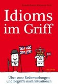 Idioms im Griff. Über 2000 Redewendungen und Begriffe nach Situationen