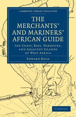 The Merchant's and Mariner's African Guide - Bold, Edward